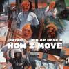 How I Move (feat. Nocap DaveB) (Explicit) - Drino&NoCap DaveB