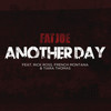 Another Day (Clean) - Fat Joe&Rick Ross&French Montana&Tiara Thomas&Joseph Cartagena&aka Street Runner&Frenchi Montana&William Leonard Roberts II