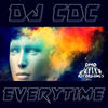 Everytime - DJ CDC