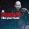 I Like Your Music (Original Mix) - Billy Newton-Davis&Deadmau5