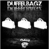 DUFFELBAGZ - shwiLLy&Volume Unit