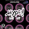 Hype ME UP ALC BOYZ(feat. Loso, KDJ, & Heim ALC BOYZ) - Lakes The Great&LOSO&KDJ&Heim ALC BOYZ