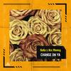 Change On Ya (feat. Ace Money) (Explicit) - Holla&Ace Money