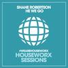 He We Go (Club Mix) - Shane Robertson