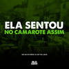 Ela Sentou no Camarote Assim (Explicit) - Dj MT do Jaca&Mc MJTA