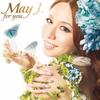for you - May J.