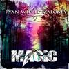 Magic - Ryan Whyte Maloney