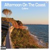 Afternoon on the Coast (Summer Club Edit) - Cullera