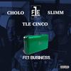 FE1 Business (feat. Tle Cinco) (Explicit) - FE1 Slimm&TLE Cinco