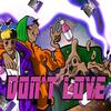 Don't love(feat. Killed & mikemirror) - Illidan&Killed&mikemirror