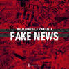 Fake News - Wild One94&Zakente