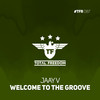 Welcome To The Groove (Original Mix) - Jaay V