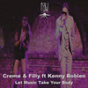 Let Music Take Your Body (Instrumental) - Creme&Filly&Kenny Bobien