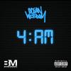 4AM (Explicit) - Ocean Wisdom