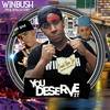 You Deserve It(feat. Paul Wall & Cory) (Explicit) - Winbush&Paul Wall&cory