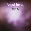 Intro 32 - Angel Torres