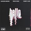 Hello (Remix|Explicit) - Room XI&Samson Brown&Danny Cash&Erick Rush