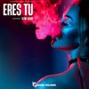 Eres tu (Radio mix) - DJ No Sugar