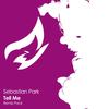 Tell Me (Foeldes & Martin Eriksson Remix) - Sebastian Park