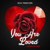 You Are Loved - John Carter