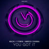You Got It - Mazai&Fomin&Amrick Channa