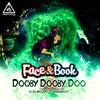 Dooby Dooby Doo (Original Mix) - Face & Book