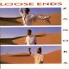 Slow Down - Loose Ends