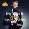 Desire (Juan Pacifico Mix) - Eric Powa B&MJ White