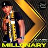 Millonary(feat. El Zatiro) (Explicit) - High Sound Productions&El Zatiro