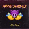 MOOD SWINGS (Explicit) - G-Tech