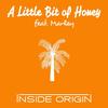 A Little Bit of Honey - Inside Origin&Marley