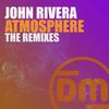 Atmosphere (Leon Blaq Remix) - John Rivera&Leon Blaq