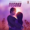 Dusoku - Lakhinandan Lahon&Tavreed
