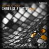 Shine Like A Glitter (Flux Mix) - Cassino&Laben