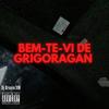 MTG Bem-te-vi de Grigoragan (Explicit) - Dj Brunin XM