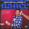 Yeah We All Know It (Explicit) - Nance