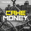 Cake Money (Explicit) - Tahj Ace&Shadow the Great