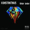 Sibi Bibi (Original Mix) - Konstantinus