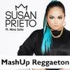 Mashup Reggaeton(feat. Nino Soto) - Susan Prieto&Nino Soto