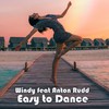 Easy to Dance - Windy&Anton Rudd