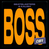 Boss - BeatBlasters&kalish