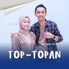 Top Topan - Wandra Restusiyan&Suci Tacik