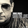 Save the Love (Edit) - Robbie Miraux