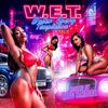 Wet & Ready (feat. Blake Neil) (Mixtape Version|Explicit) - King Takeshii&Blake Neil