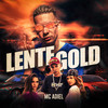 Lente Gold - Mc Adiel&DJ Saulinho