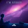 I'm Afraid - Rnbstylerz&Paweł Turski