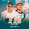 Propósito de Deus - MC Rah&DJ DuBom