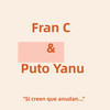 Si Creen Que Anudan (Explicit) - Fran C&Puto Yanu