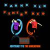 Journey to the Unknown(with PekeÑo ReD) (Remastered|Explicit) - Darko XeN&PeKeÑo ReD