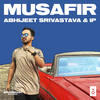 Musafir (Extended Version) - Abhijeet Srivastava&IP&Illusion Point&Abhijeet Stivastava&Mukul Sharma